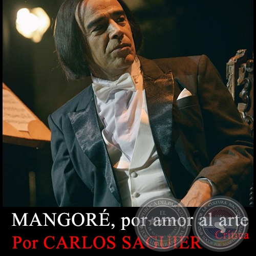 MANGOR, por amor al arte - Crtica - Por CARLOS SAGUIER - Domingo, 6 de Setiembre 2015